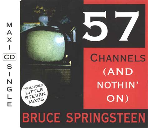 chanel 57|57 channels and nothin' on.